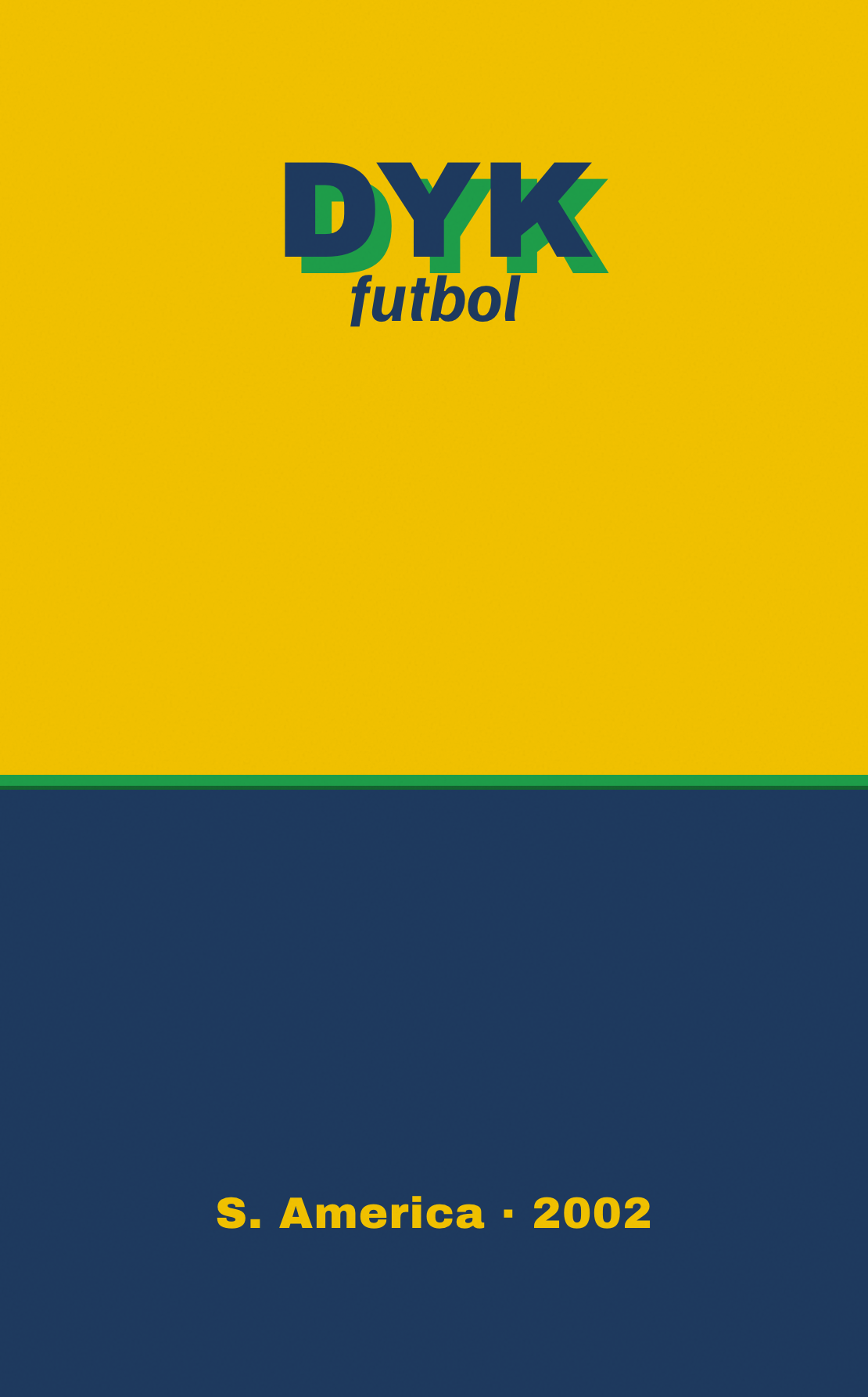 Kit front: yellow and navy, green seam. S. America, 2002.